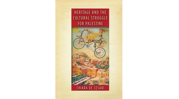 Cultural Heritage and the Politics of Sovereignty in Palestine